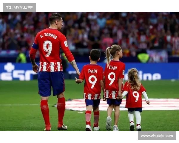 从金童到传奇前锋托雷斯绰号背后的荣耀与故事